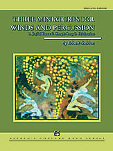 Three Miniatures for Winds and Percussion Concert Band sheet music cover